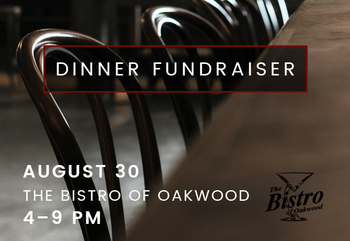 Not For Sale Dinner Fundraiser at The Bistro of Oakwood. August 30, 2021, 4 PM – 9 PM