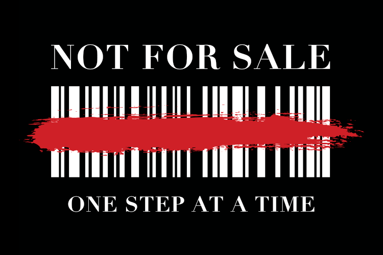 Not For Sale: One Step at a Time